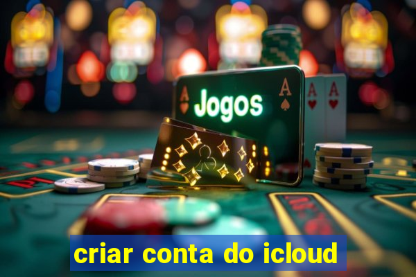 criar conta do icloud